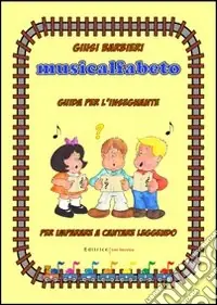 Spedizione Espresso Musicalfabeto. Guida per l‘insegnante. Con CD Audio. Per la Scuola elementare