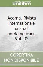 Ácoma. Rivista internazionale di studi nordamericani. Vol. 32 Offerta Del Giorno