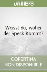 Sconto Weisst du, woher der Speck Kommt?