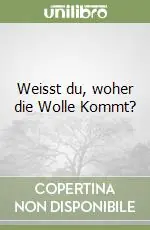 Ordina Subito Weisst du, woher die Wolle Kommt?