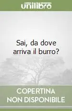 Ultime Pezzi Sai, da dove arriva il burro?