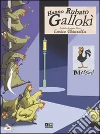 Non Perdere Hanno rubato Gallokì