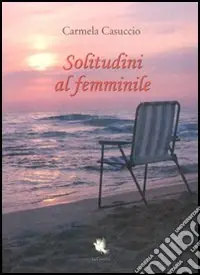 Scelto Dai Clienti Solitudini al femminile