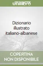 Acquista Ora Dizionario illustrato italiano-albanese