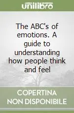Promo Stagionale The ABC‘s of emotions. A guide to understanding how people think and feel