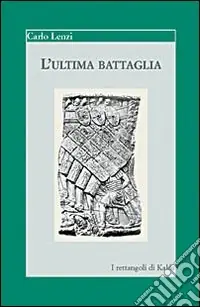 Offerta Lampo L‘ultima battaglia