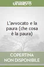 Prezzo Basso L‘avvocato e la paura (che cosa è la paura)