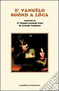 Promozione Esclusiva Vangelo sgond a Loca (E‘)