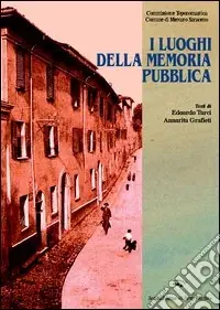 I luoghi della memoria pubblica Prezzo Basso
