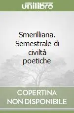 Smerilliana. Semestrale di civiltà poetiche Ultima Occasione