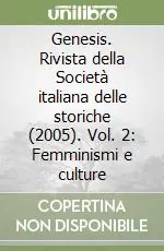 Genesis. Rivista della Società italiana delle storiche (2005). Vol. 2 Femminismi e culture Affare