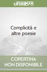 Complicità e altre poesie A Buon Prezzo
