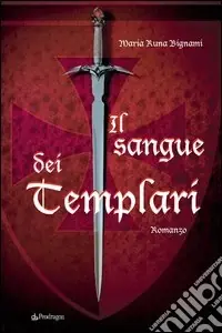Più Venduto Il sangue dei Templari