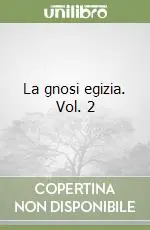 La gnosi egizia. Vol. 2 Spedizione Espresso