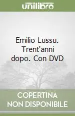 Emilio Lussu. Trent‘anni dopo. Con DVD Più Venduto