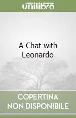 Più Venduto A Chat with Leonardo