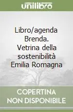 Libro/agenda Brenda. Vetrina della sostenibilità Emilia Romagna Direttamente Dal Produttore