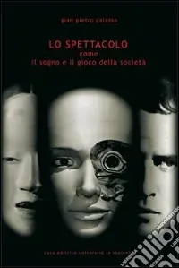 Spedito Oggi Lo spettacolo. Come il sogno e il gioco della società