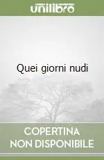 Non Perdere Quei giorni nudi