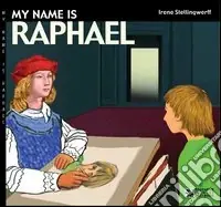 Ultimissimo Modello My name is Raphael