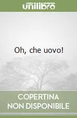 Oh, che uovo! A Buon Prezzo