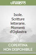Isole. Scritture letterarie. Momenti d‘Ogliastra Sconto