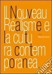Nuova Collezione Il nouveau réalisme e la cultura contemporanea