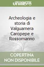 Ordina Subito Archeologia e storia di Valguarnera Caropepe e Rossomanno