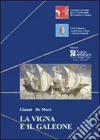 Bestseller La vigna e il galeone. Uno scrivano di bordo nel Ponente ligure di tarda età colombiana