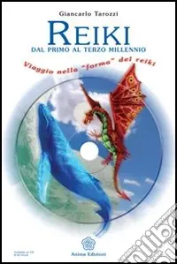 Reiki. Dal primo al terzo millennio. Con CD Audio Compra Oggi Stesso