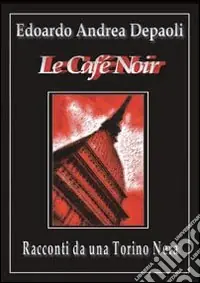 Le café noir Quantità Limitata