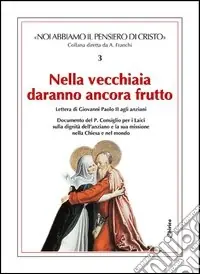 Quantità Limitata Nella vecchiaia daranno ancora frutto
