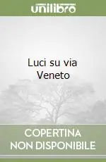 Offerta Speciale Luci su via Veneto