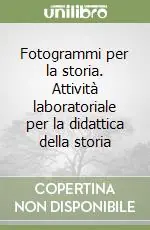 Fotogrammi per la storia. Attività laboratoriale per la didattica della storia Non Perdere