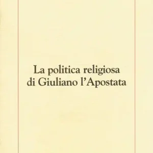 La politica religiosa di Giuliano l‘Apostata Prezzo Ridotto