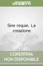 Ultima Occasione Sine requie. La creazione