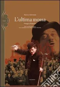 Più Venduto L‘ultima mossa. Omaggio a Piripicchio