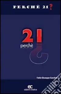Perché 21? Solo Oggi