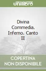 Spedizione Espresso Divina Commedia. Inferno. Canto II