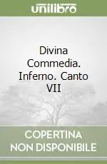 Divina Commedia. Inferno. Canto VII Popolare