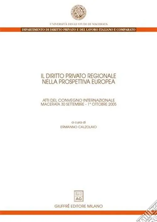 Vendita Finale Il diritto privato regionale nella prospettiva europea. Atti del Convegno internazionale (Macerata, 30 settembre-1 ottobre 2005)