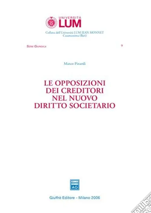 Le opposizioni dei creditori nel nuovo diritto societario Consegna Rapida