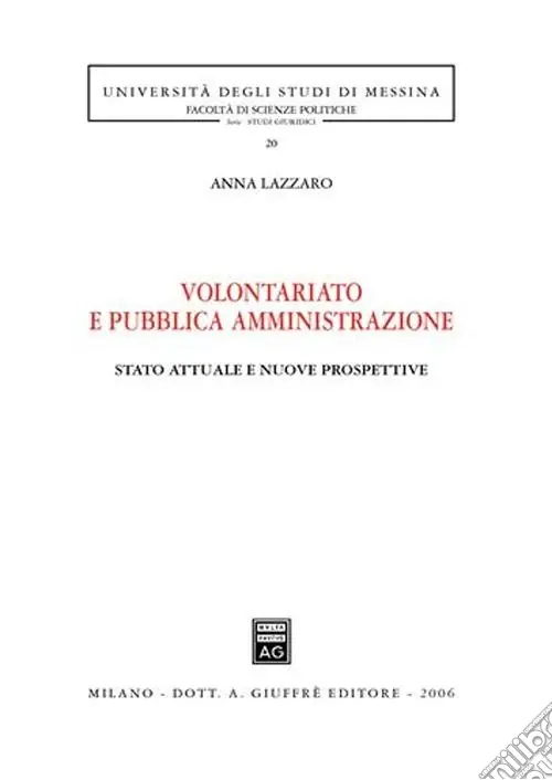 Volontariato e pubblica amministrazione. Stato attuale e nuove prospettive Must-Have