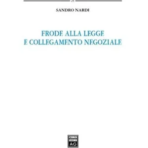Solo Oggi Frode alla legge e collegamento negoziale