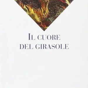 Il cuore del girasole Novità