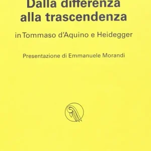 Spedizione Espresso Dalla differenza alla trascendenza in Tommaso d‘Aquino e Heidegger