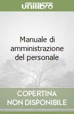 Ultime Pezzi Manuale di amministrazione del personale