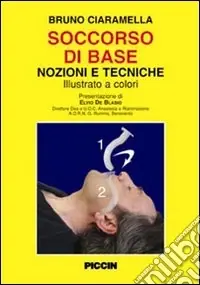 Soccorso di base. Nozioni e tecniche Promozione