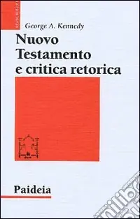 Super Prezzo Nuovo Testamento e critica retorica