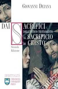 Dai sacrifici dell‘Antico Testamento al sacrificio di Cristo Di Tendenza